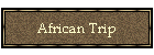 African Trip