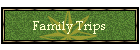 Family Trips